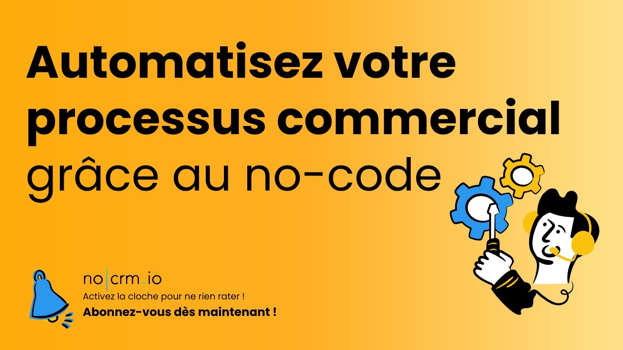 Automatisez votre processus commercial grâce au no-code