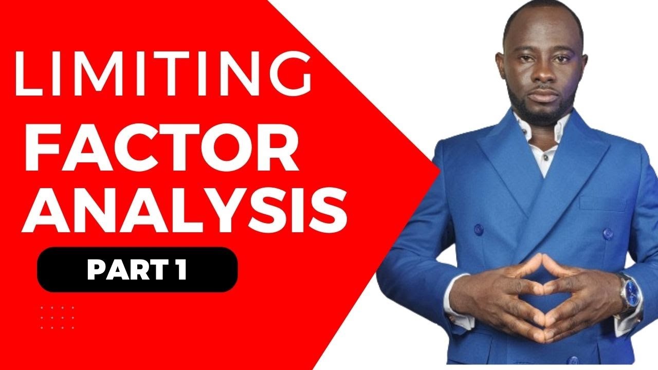 Limiting Factor Analysis Made Easy: A Quick & Simple Guide