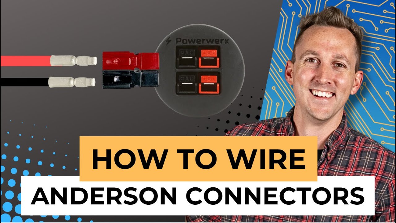 How to Wire Anderson Connectors - Branch Circuits - Ep: 7/10