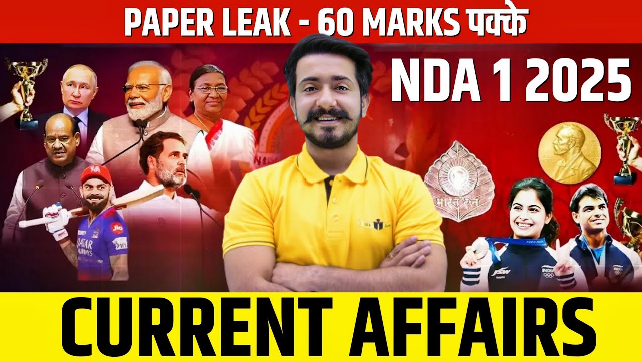 Endgame Series - NDA 1 2025 Current Affairs LEAKED!! || 60 Marks Confirmed!!!