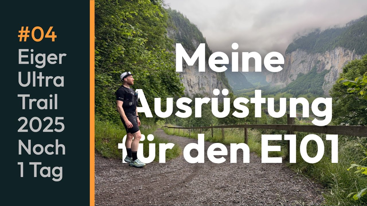 Was nehme ich mit? | Meine Ausrüstung für den Eiger Ultra Trail