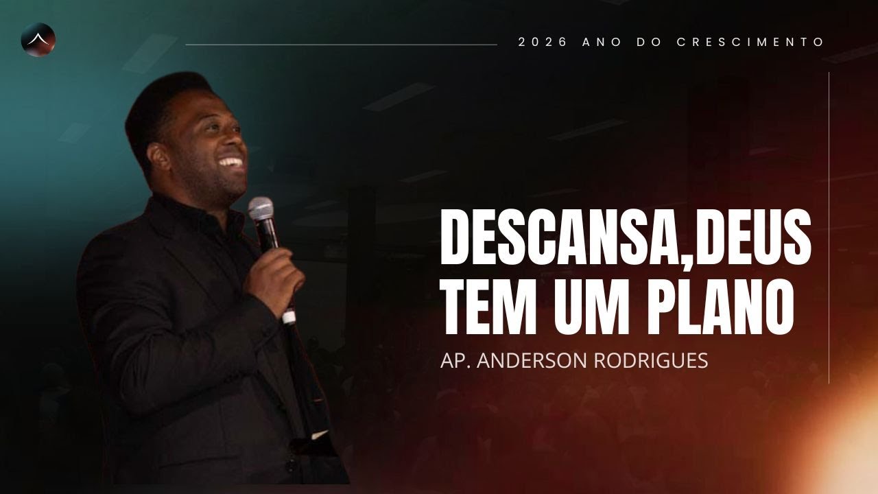 Ap. Anderson Rodrigues | Descansa Deus tem um plano | Tabernáculo da Glória