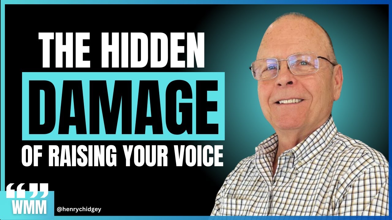 The Hidden Damage of Raising Your Voice