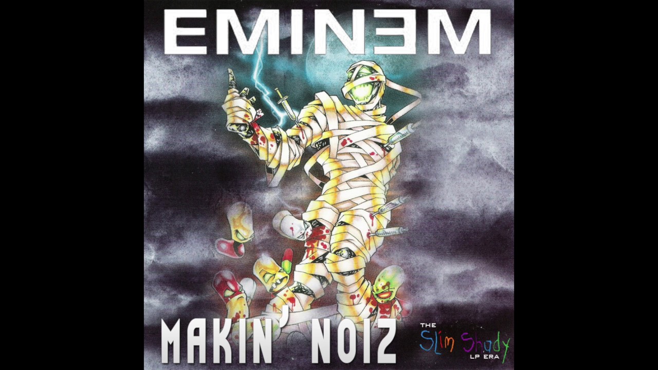 Eminem - Makin' Noiz ( Makin Noise ) Slim Shady Era 2021