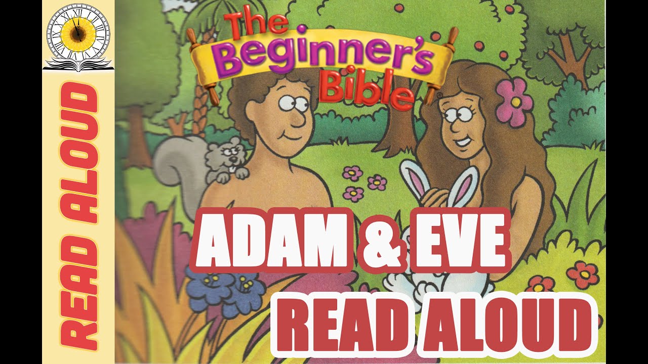 Adam & Eve’s First Adventure | The Beginner’s Bible Read-Aloud
