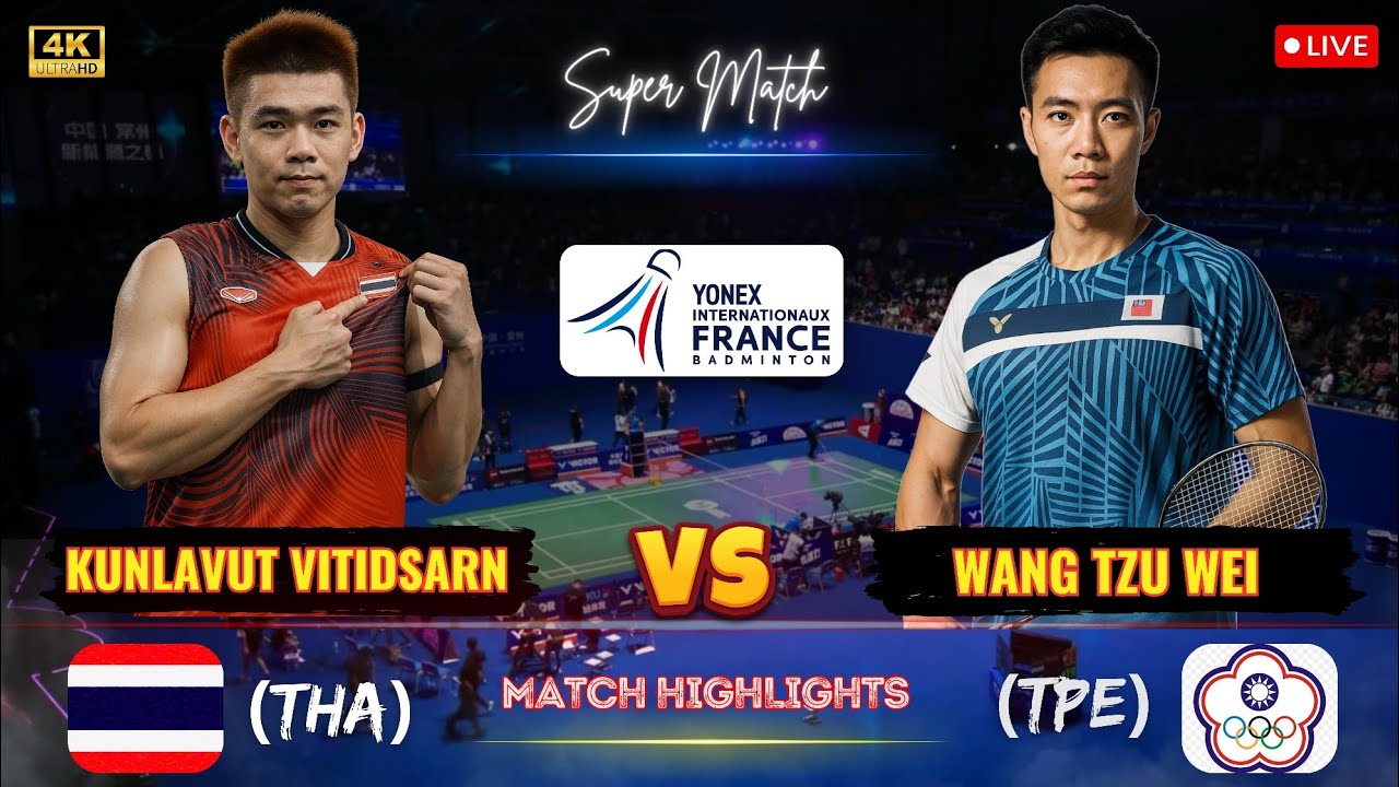Super Exciting 🔴 Kunlavut Vitidsarn (THA) vs Wang Tzu Wei (TPE) French Open Badminton