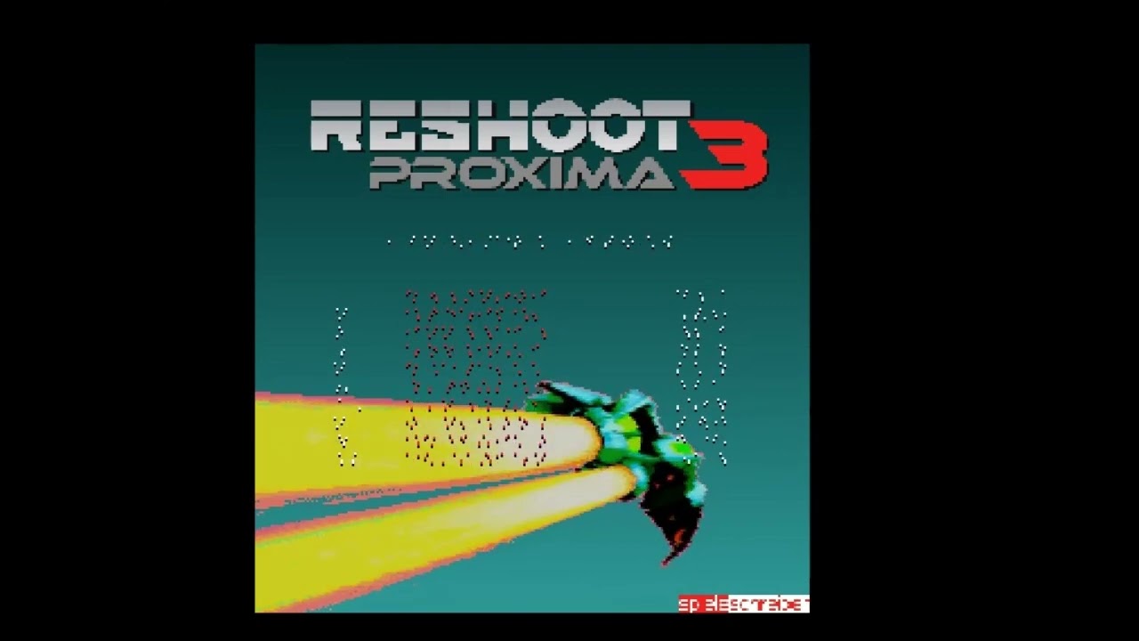 [new-Amiga] Reshoot Proxima 3