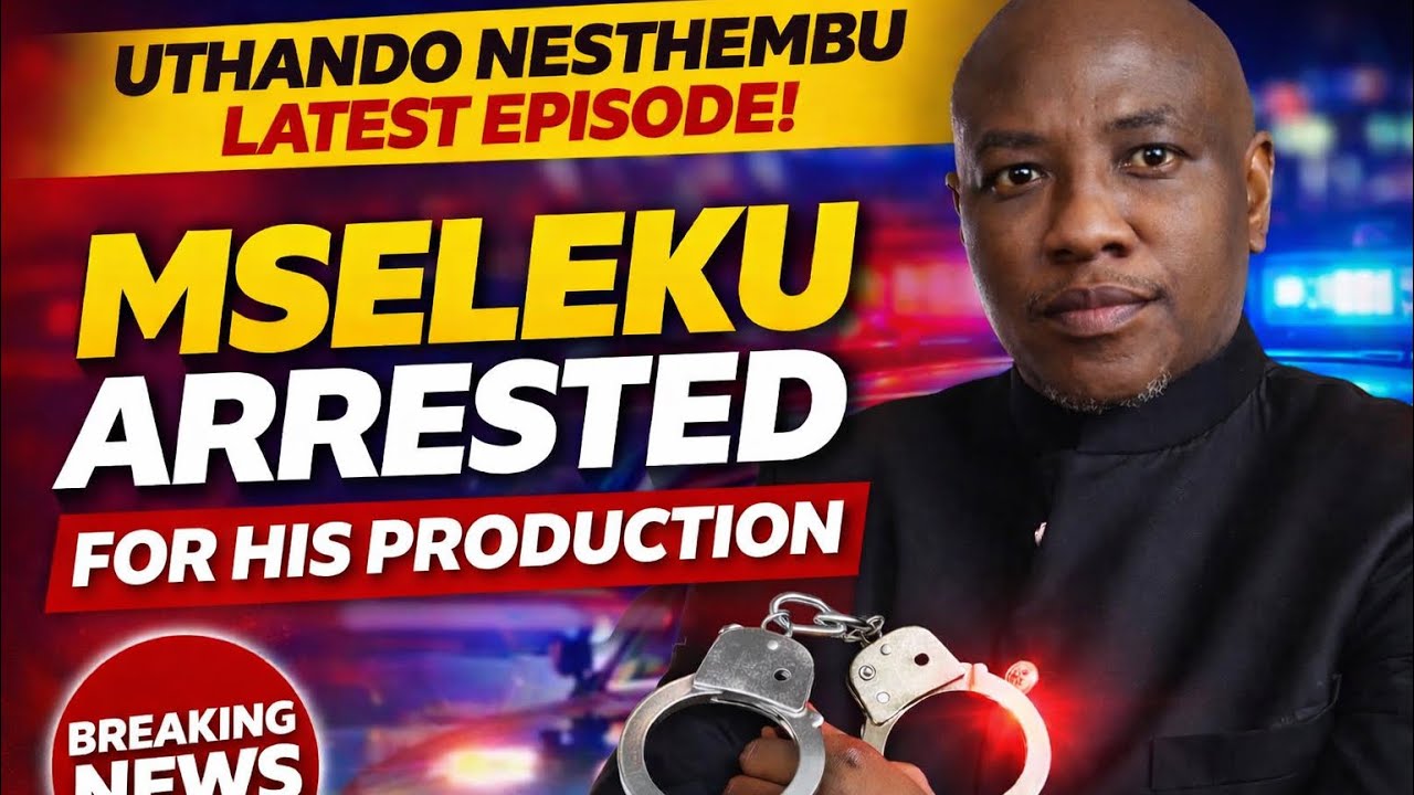 MSELEKU ARRESTED?! 😳  Nes’thembu Latest Episode Drama!