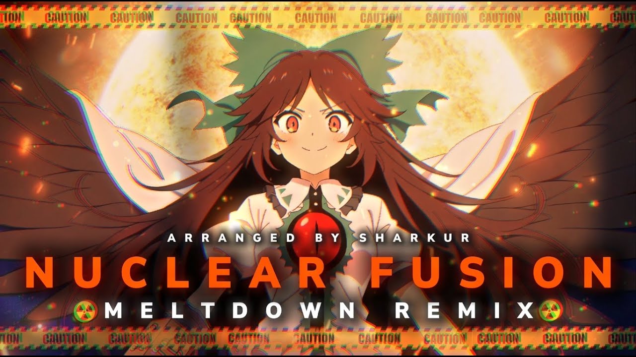 [東方Arrange] Solar Sect of Mystic Wisdom ~ Nuclear Fusion : 「☢️𝐌𝐞𝐥𝐭𝐝𝐨𝐰𝐧 𝐑𝐞𝐦𝐢𝐱☢️」