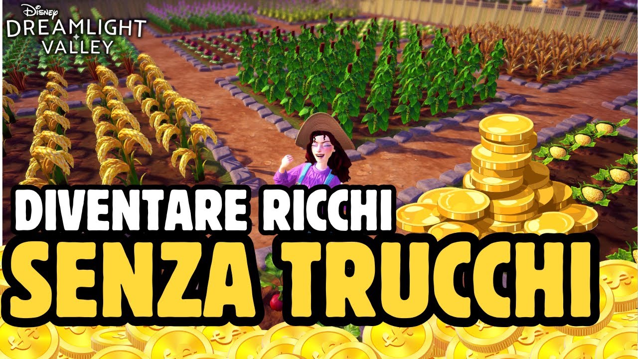 Come diventare RICCHI senza TRUCCHI su DISNEY DREAMLIGHT VALLEY | Guida Completa ITA