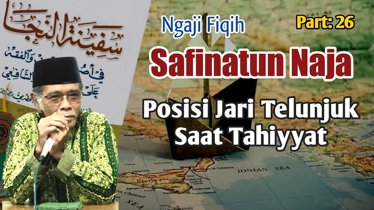 Posisi Jari Telunjuk Saat Tahiyyat, Fiqih Safinah KH Himamudin Ridwan