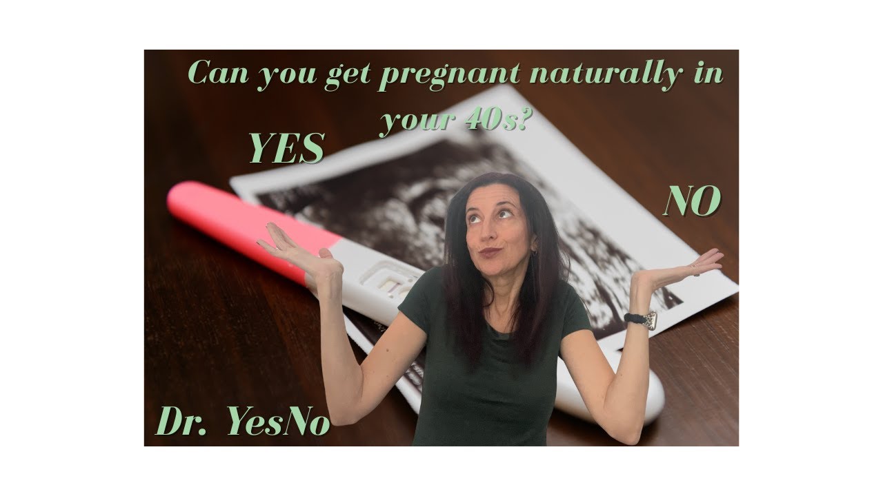 Can you get pregnant naturally at 40?