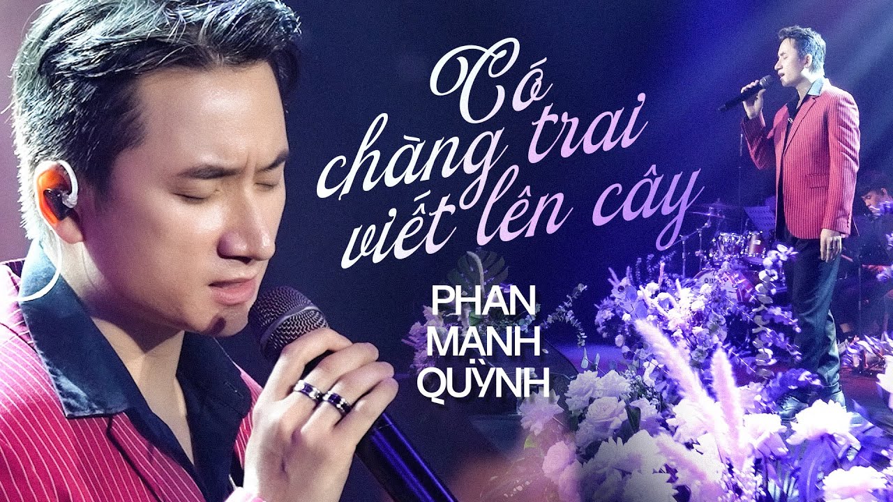 C&oacute; Ch&agrave;ng Trai Viết L&ecirc;n C&acirc;y - Phan Mạnh Quỳnh | Official Music Video | M&acirc;y Saigon