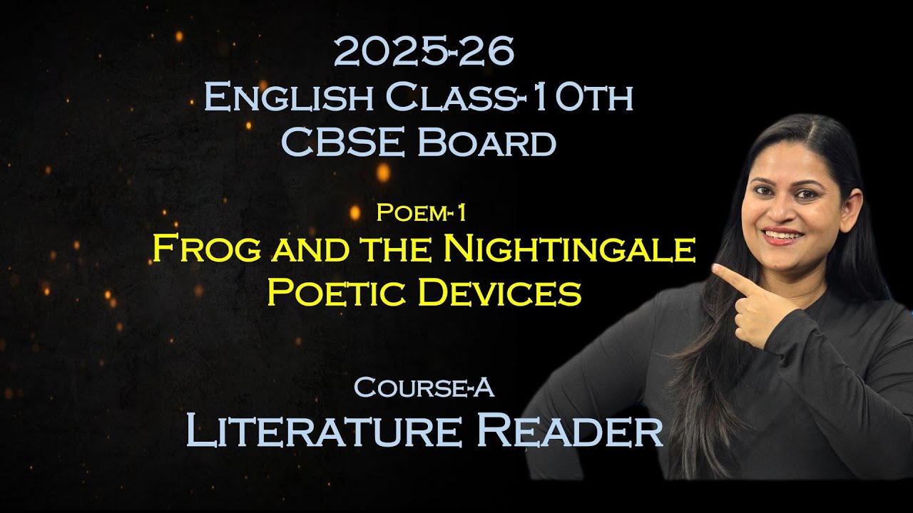 The Frog and the Nightingale | Class 10 English COURSE A | Poetic Devices | CBSE 2026 | Ankita Mam🔥💯