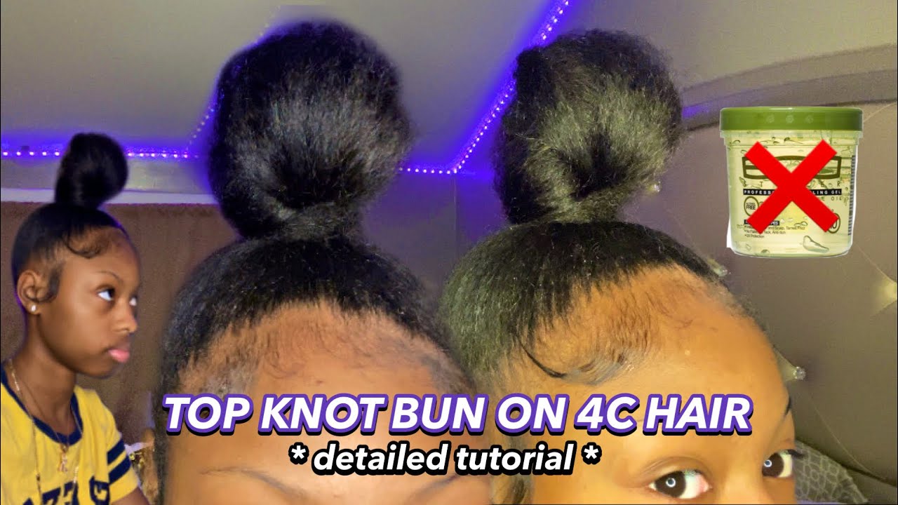 TOP KNOT BUN ON 4C HAIR @1am *no weave*