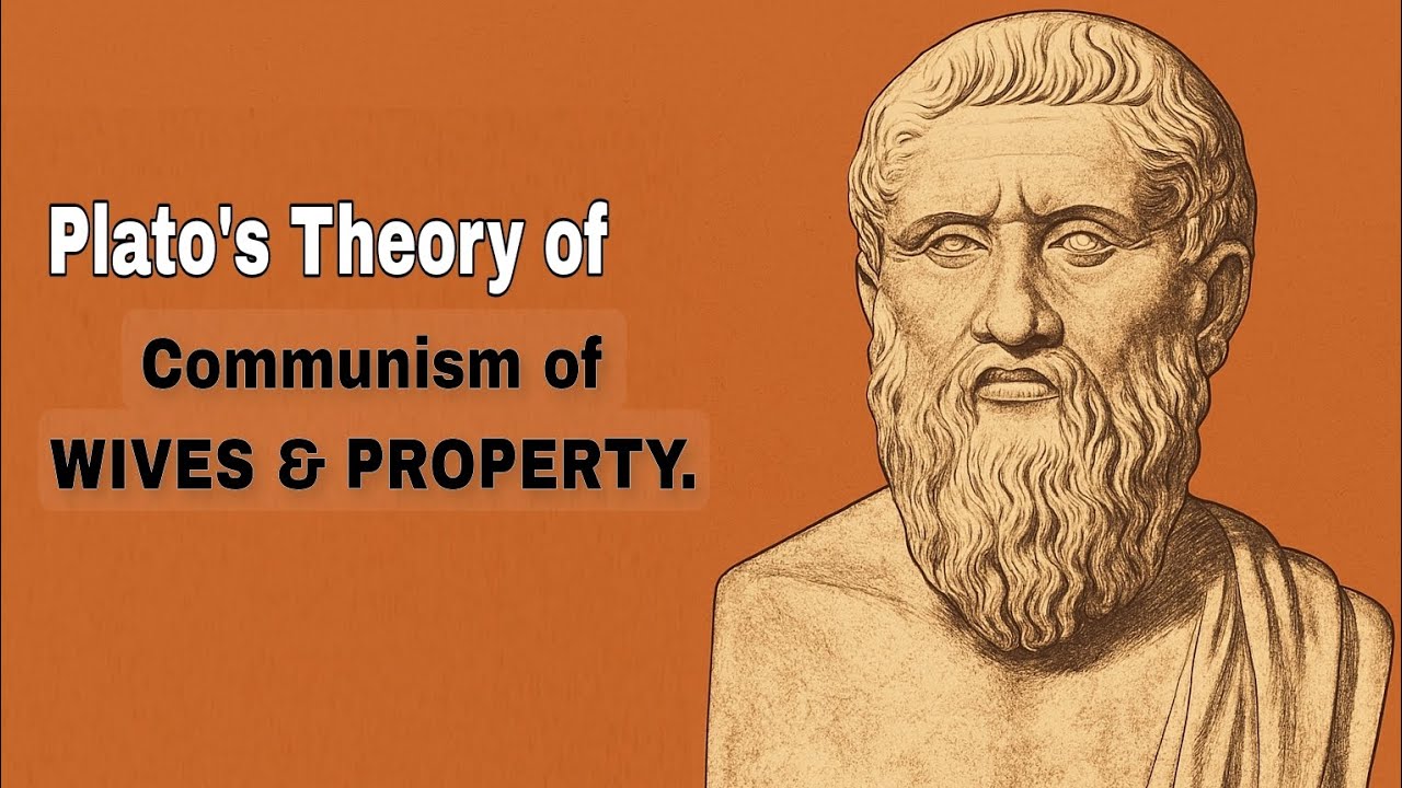 Communism of WIVES & PROPERTY | Plato