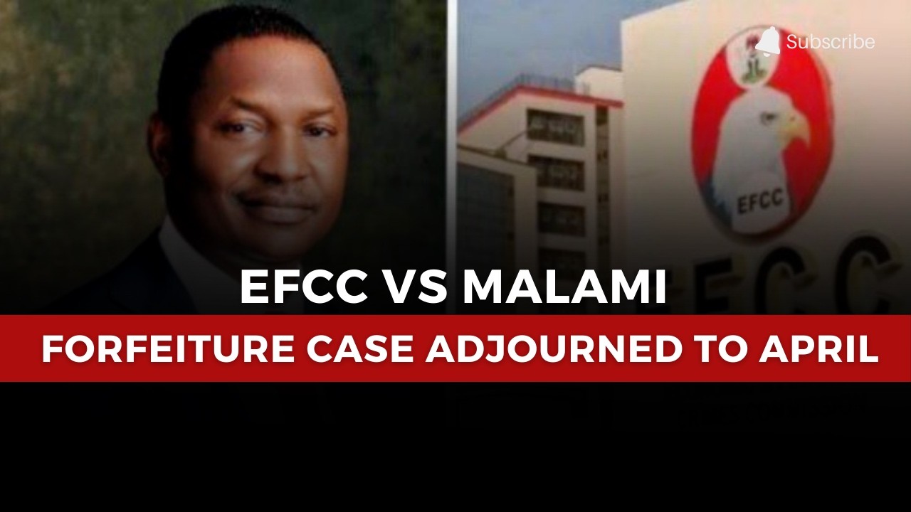 EFCC Pushes Final Forfeiture of Malami Assets