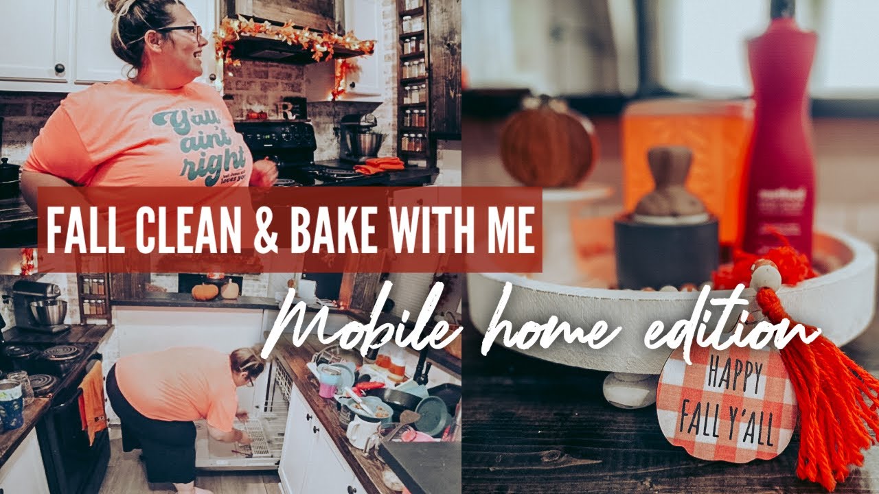 *NEW* 2022 FALL CLEAN & BAKE WITH ME | single wide mobile home edition | mobile home cleaning!