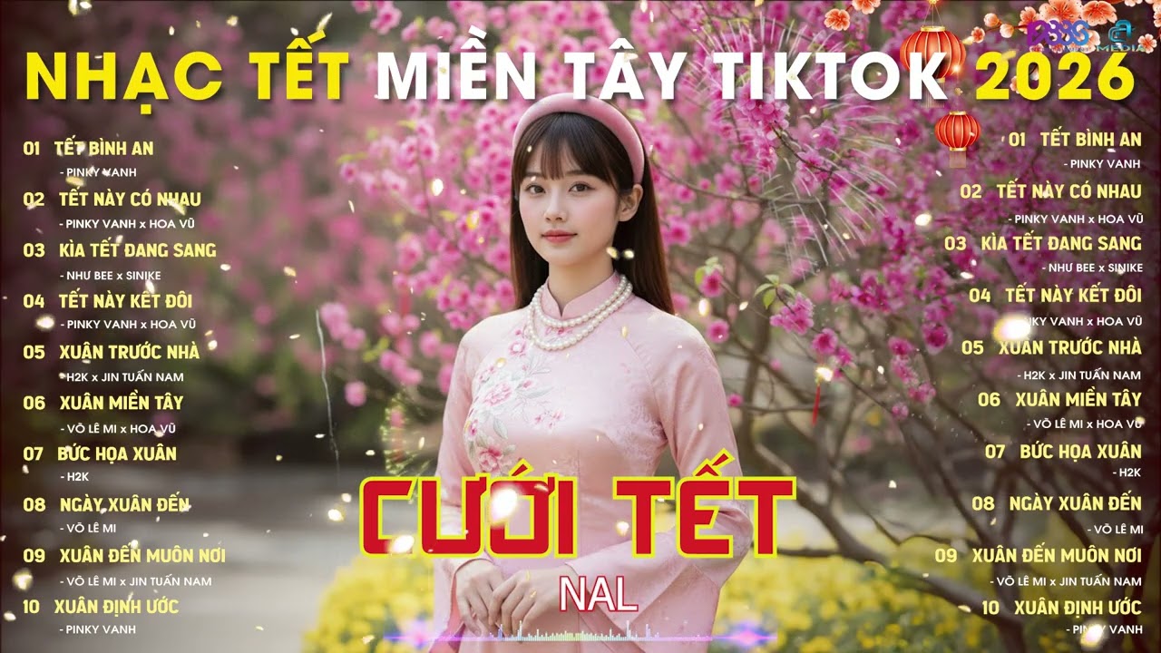 NHẠC TẾT MIỀN TÂY - CƯỚI TẾT - KÌA TẾT ĐANG SANG - TẾT BÌNH AN - TẾT NÀY CÓ NHAU - PINKY VANH - NAL