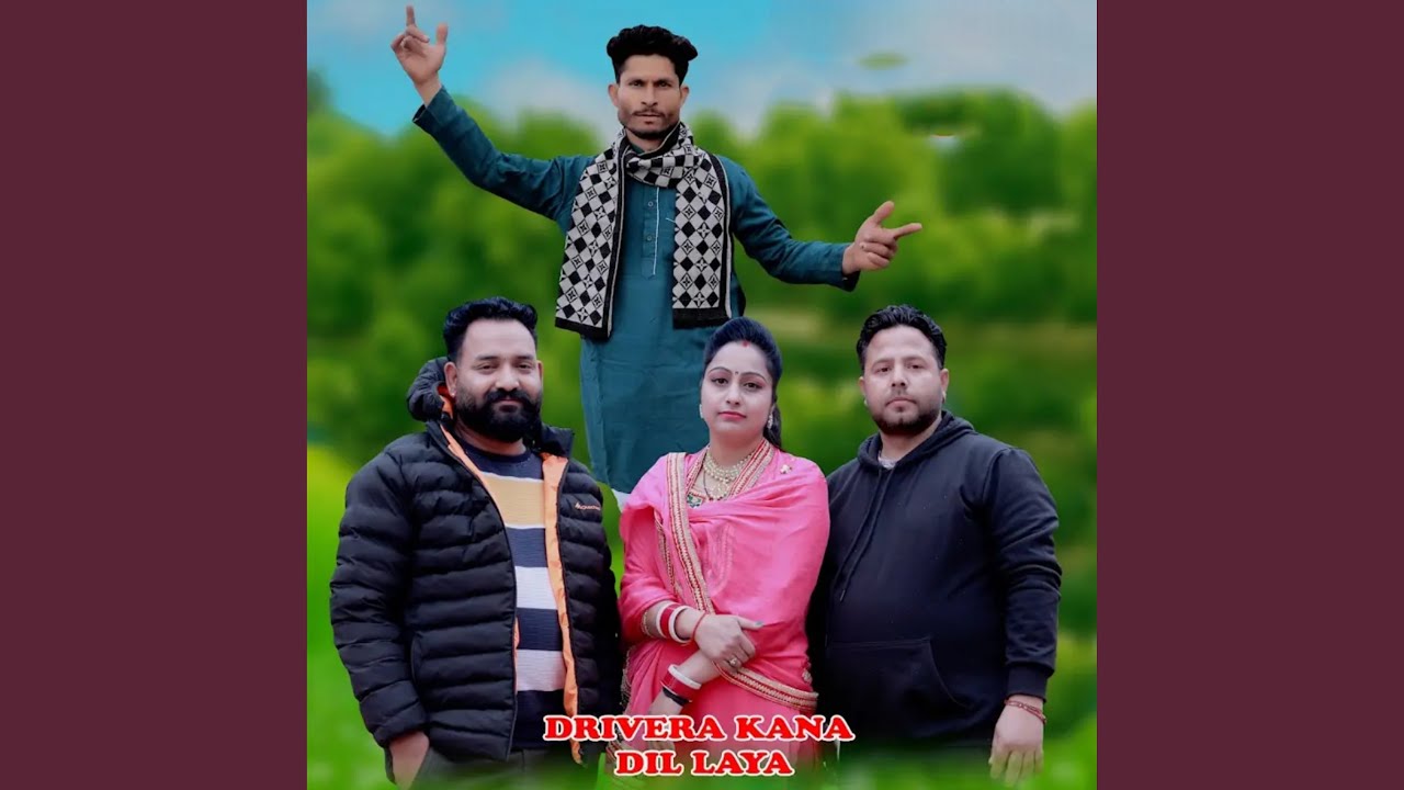 Drivera Kana Dil Laya