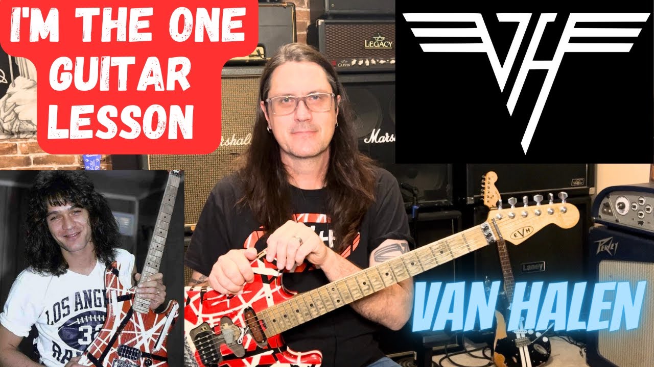 Урок игры на гитаре «I'm The One» — как играть основные риффы в песне «I'm The One» группы Van Halen
