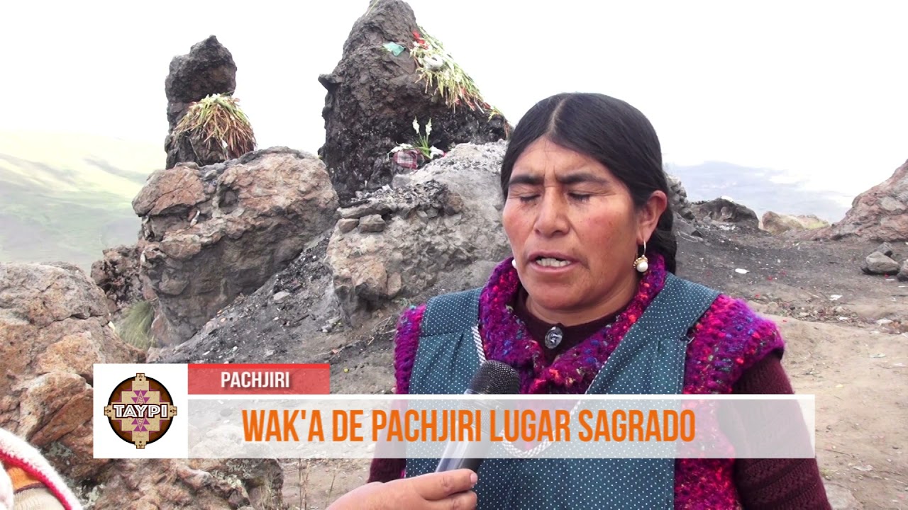 WAK'A - PACHJIRI LUGAR SAGRADO