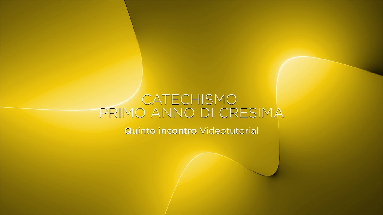 05 - Quinto incontro primo anno di Cresima tutorial "Esperienza e conoscenza"