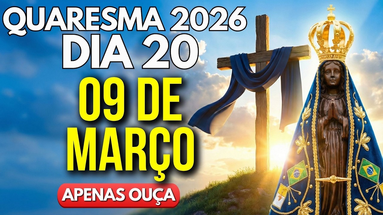 Oração da Quaresma 2026 - Dia 19 | 40 Dias - Oração Viva - Reze Conosco!
