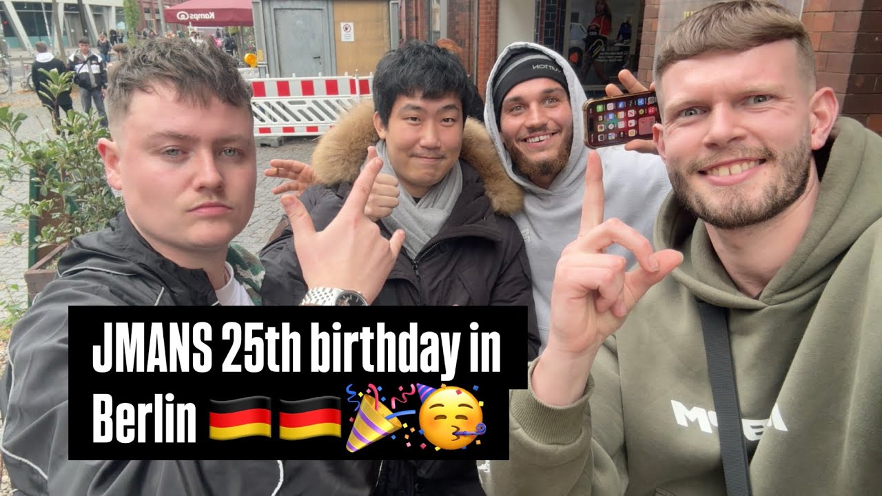 JMANS 25TH BIRTHDAY IN BERLIN !!!