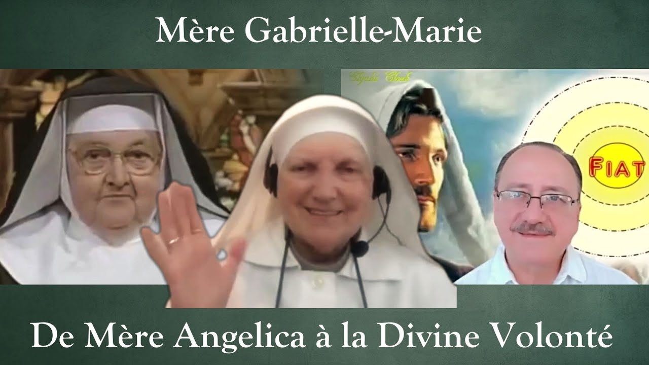 Mère Gabrielle-Marie - de Mère Angelica à la Divine Volonté
