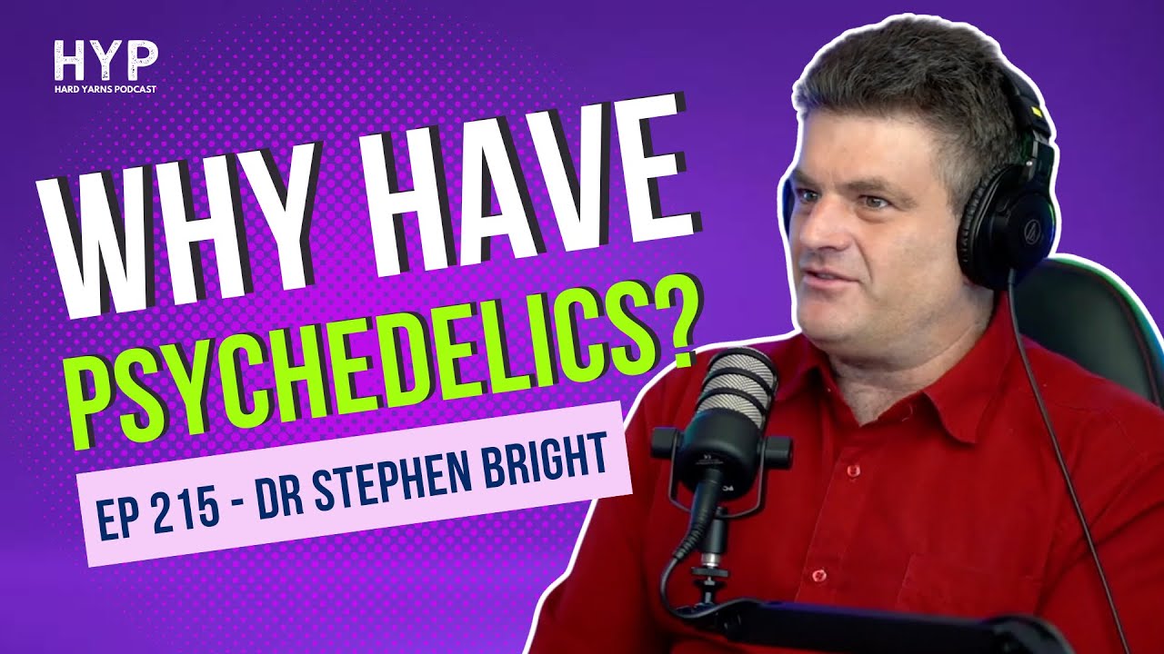 #215 - Dr Stephen Bright - Psychedelic Science - Mental Health Mushrooms