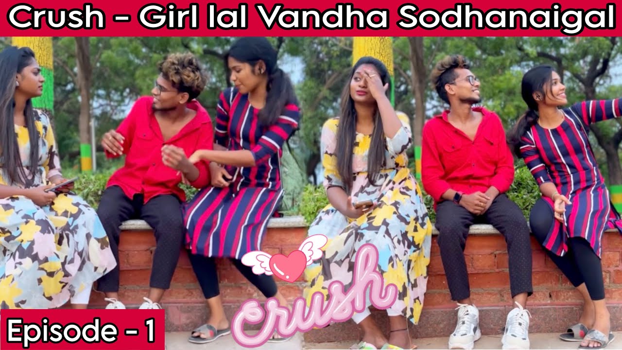 Crush - Girl 😍 lal Vandha Sodhanaigal 🫣 |( EPISODE - 1 ) | Azu Aysha