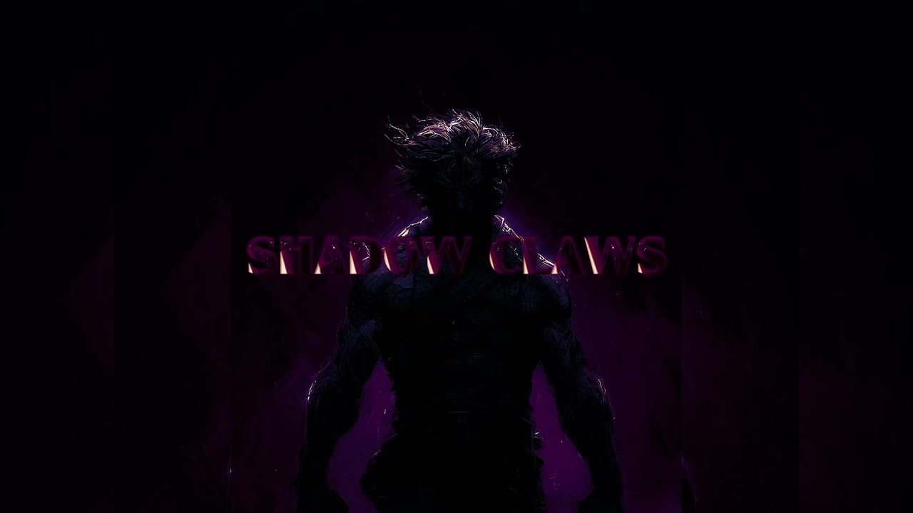SHADOW CLAWS – (Slowed + Reverb)