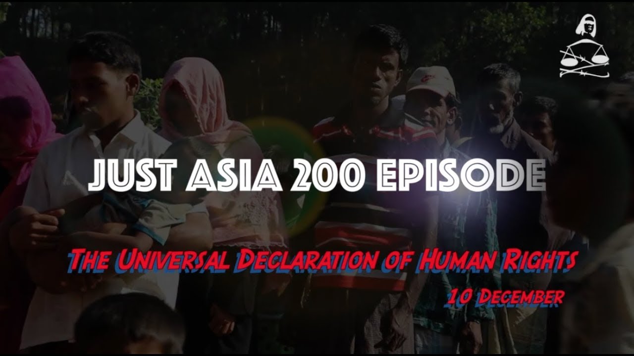 JUST ASIA&rsquo;s 200th Episode on International Human Rights Day