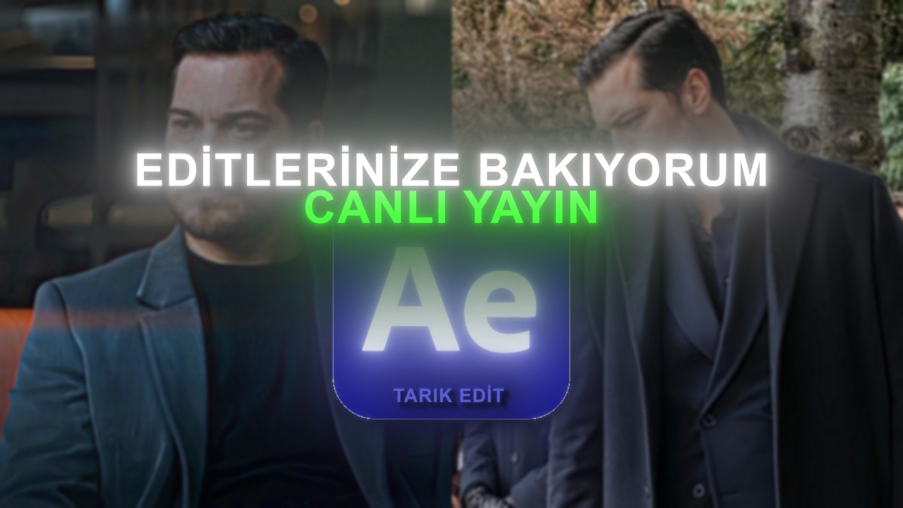 Edit İzleme - Tarık Edits