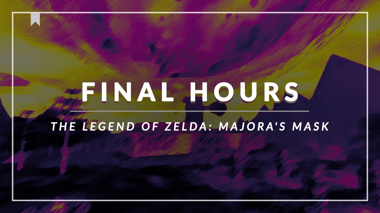 The Legend of Zelda: Majora's Mask: Final Hours Arrangement [Revision]