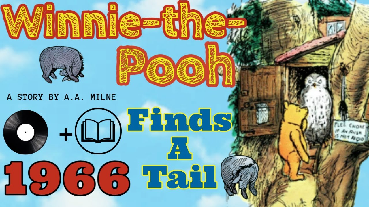 Winnie the Pooh Finds A Tail | Read-Along | 1966 Recording | Vintage Children's Story Book