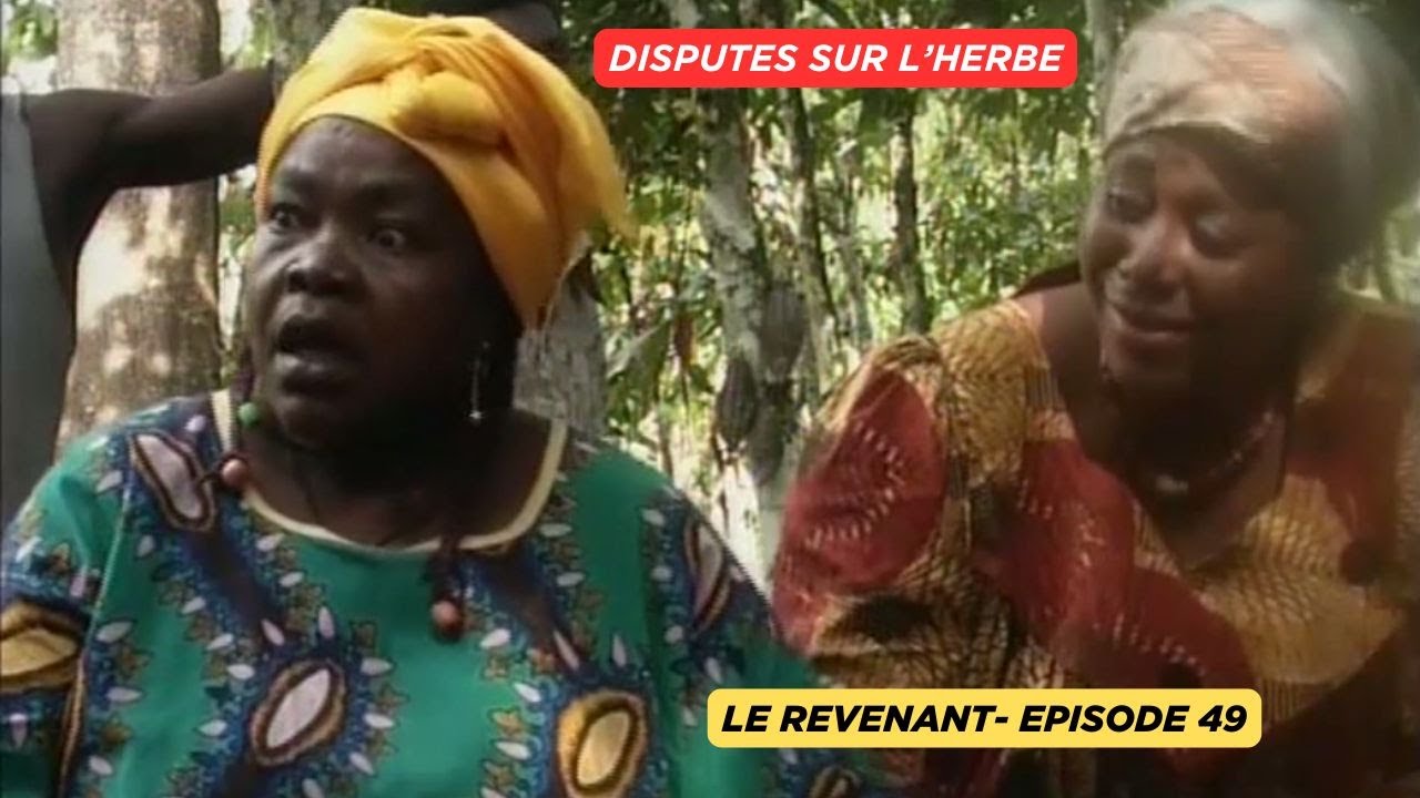 LE REVENANT EP 49 : DISPUTES SUR L'HERBE