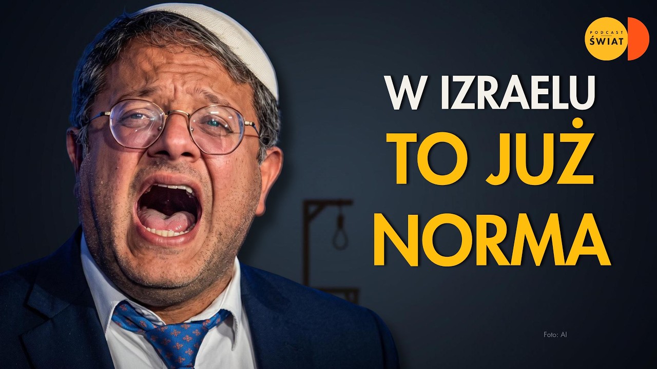 Minister chce szubienicy. Co stało się z Izraelem? | WYJAŚNIAMY