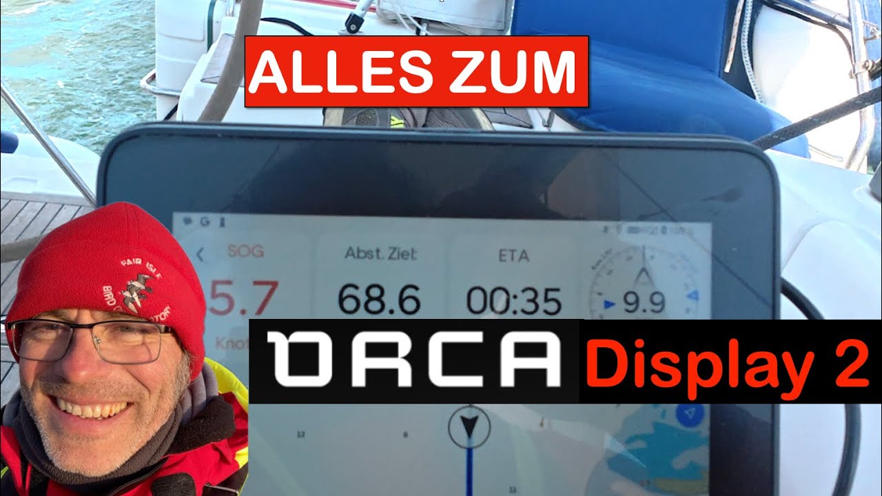 Segeln: ORCA Display 2 - lohnt der Kauf? Praxis an Bord, Stärken und Schwächen, Fazit
