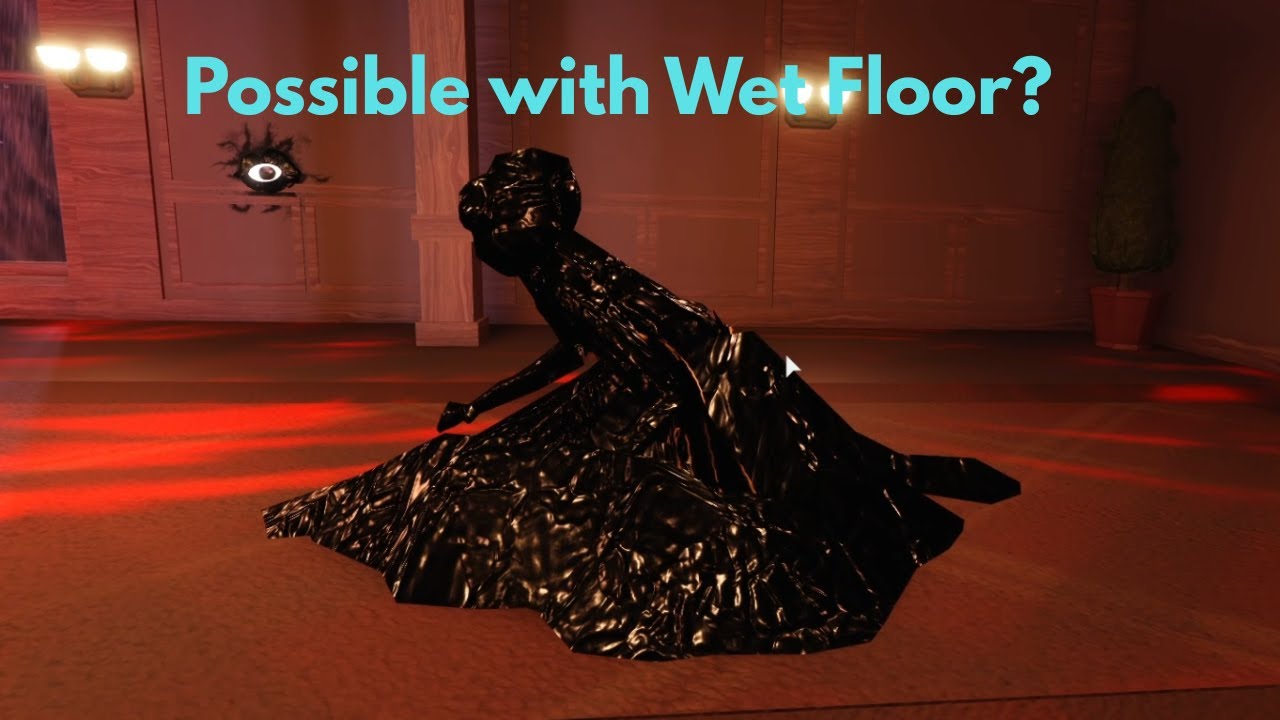 I'll Prove That The Modifier "Wet Floor" Is Possible (I Realised Something)