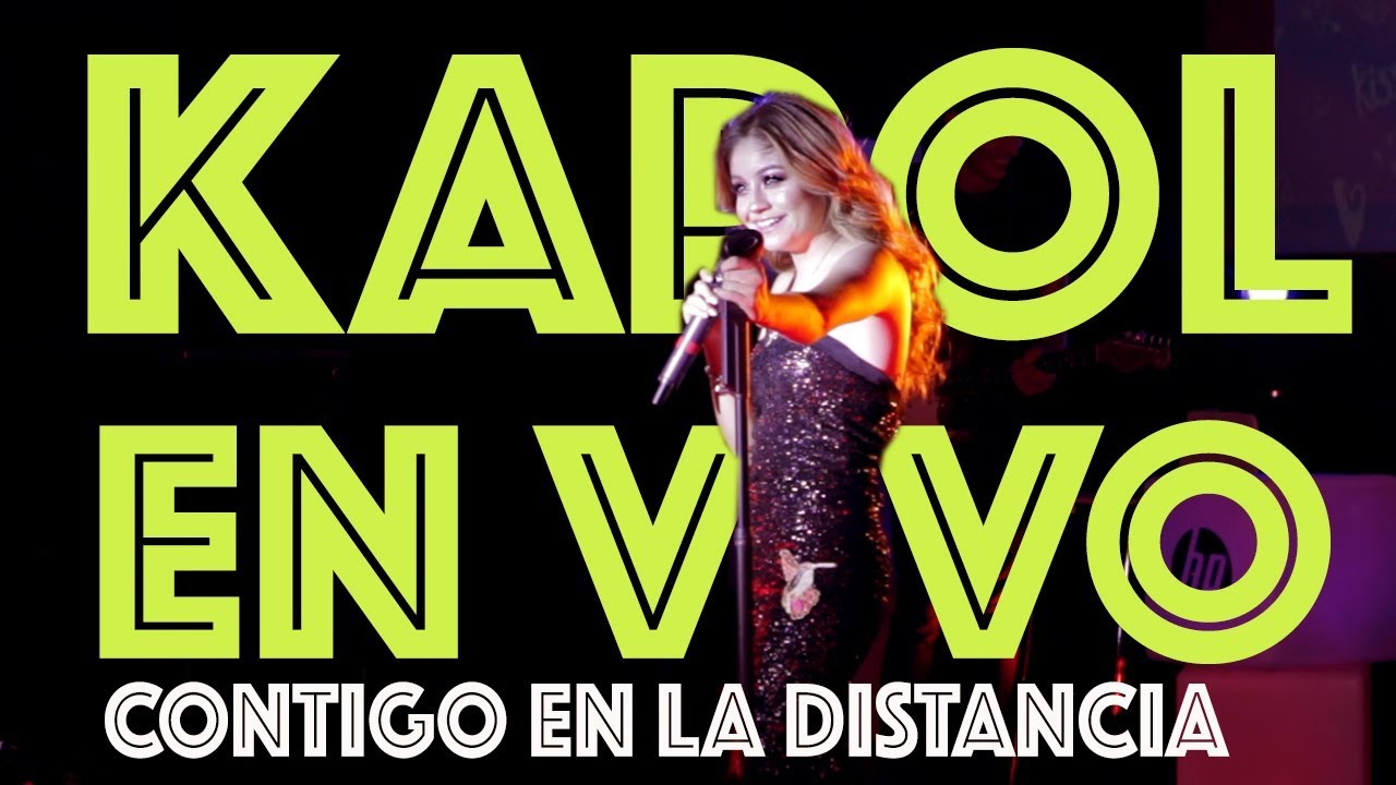 Karol Sevilla I En Vivo HP On Live I Contigo en la distancia