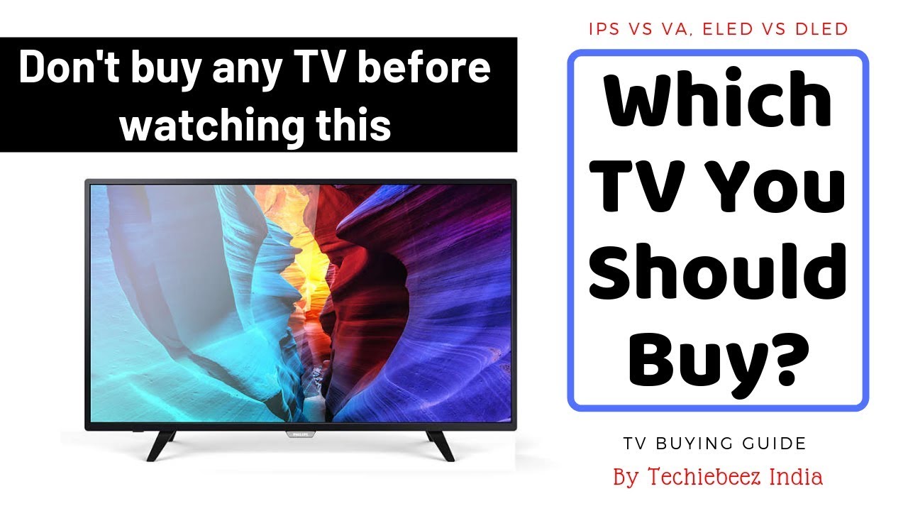 TV Buying Guide 2020 | Which TV You Should Buy?