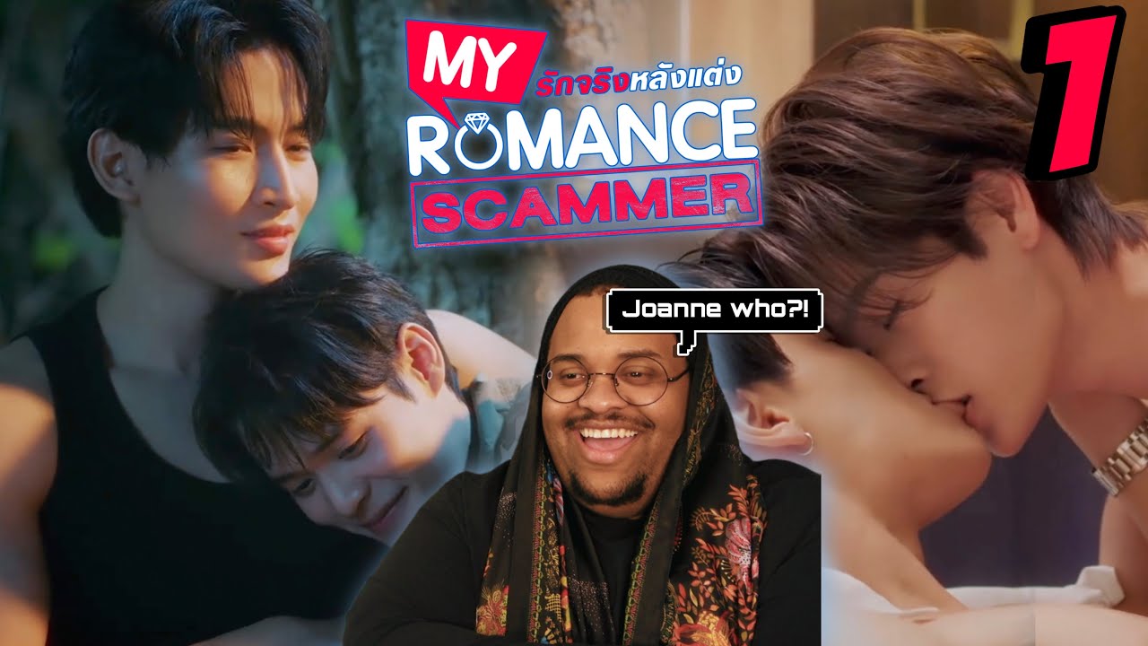 My Romance Scammer รักจริง หลังแต่ง | EP.1 Reaction