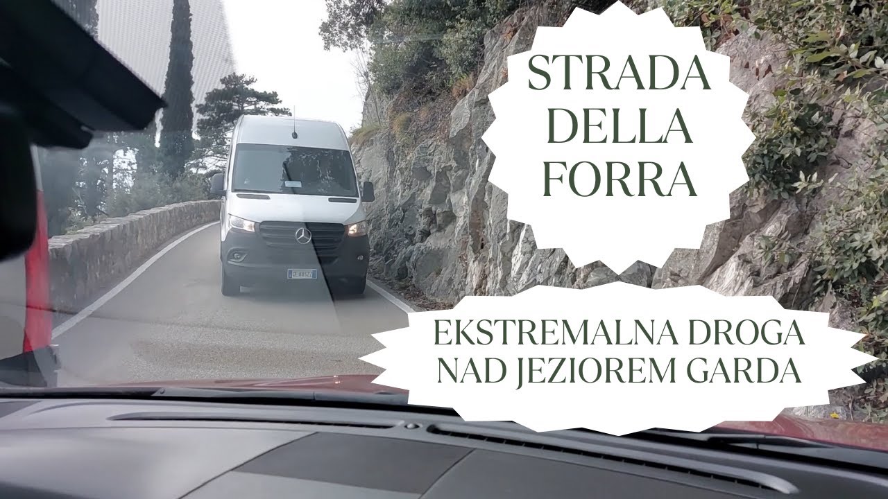 Strada della Forra nad Jeziorem Garda - Droga dla ludzi o mocnych nerwach