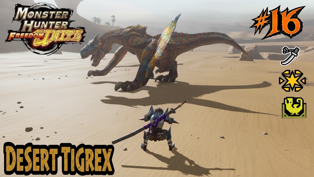 MHFU Village ✩ ✩ ✩ ✩ ✩ Village | The Tigrex's Roar | Desert | Long Swords - Flashbomb -Trapz
