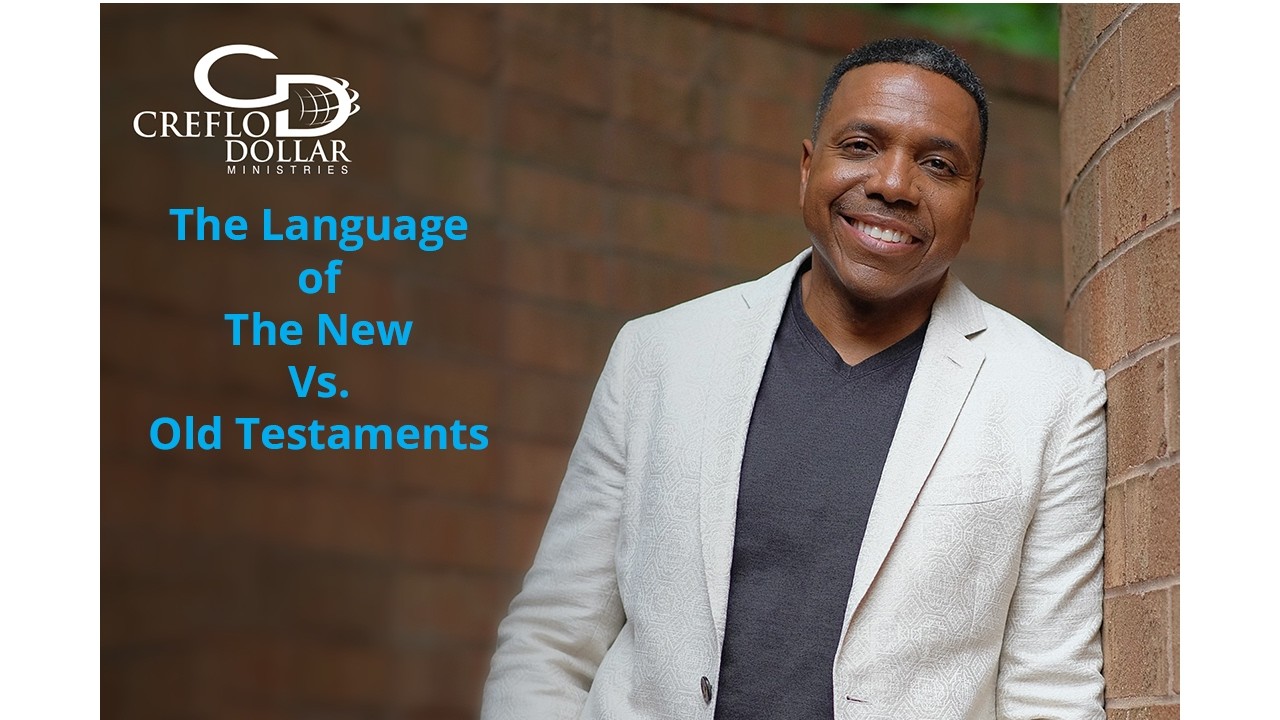 The Language of The New Vs  Old Testaments