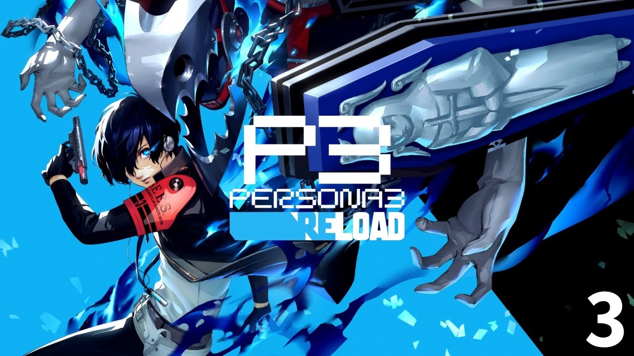 On That Grind - Persona 3 Reload - Part 3