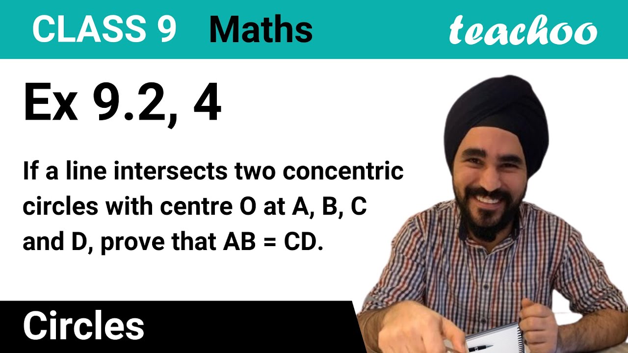 Ex 9.2, 4 - If a line intersects two concentric circles - Class 9 - Teachoo