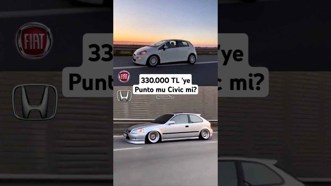 Hangisi? Fiat Punto - Honda Civic #bmw #tofaş #egea #f10 #e60 #m5 #peugeot #mercedes #e90